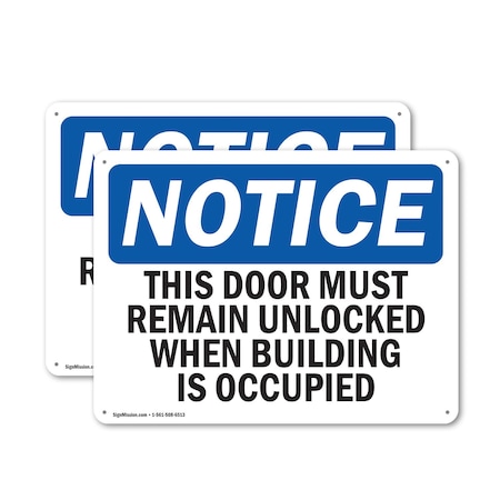Signmission This Door Must Remain Unlocked When Building, 10 in W x Rectangle, Plastic OS-2PACK-NS-P-710-L-18602